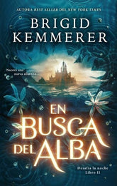 EN BUSCA DEL ALBA | Kemmerer, Brigid | 9788419252319 (Puck)